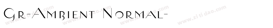 Gr-Ambient Normal字体转换